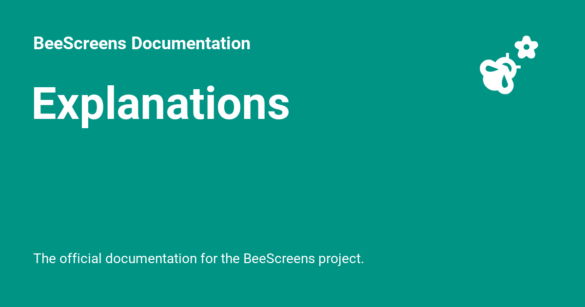 Explanations beescreens documentation
